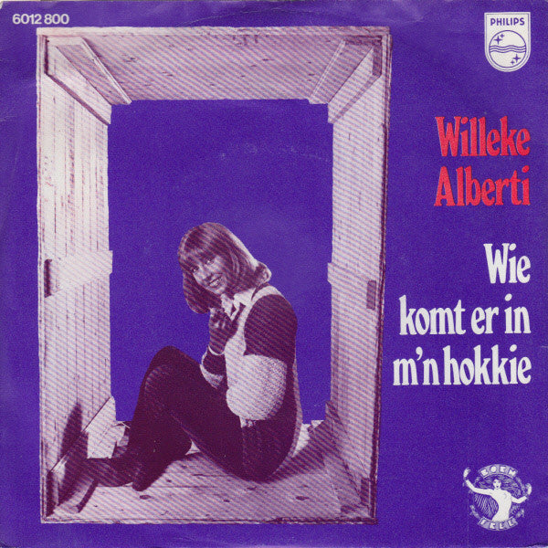 Willeke Alberti - Wie Komt Er In M'n Hokkie 36276 Vinyl Singles Goede Staat