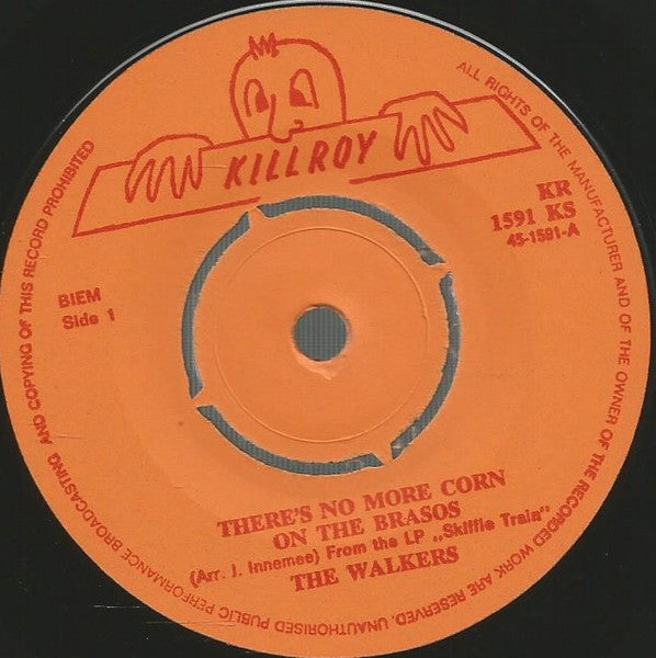 Walkers - There's No More Corn On The Brasos 34149 Vinyl Singles Goede Staat