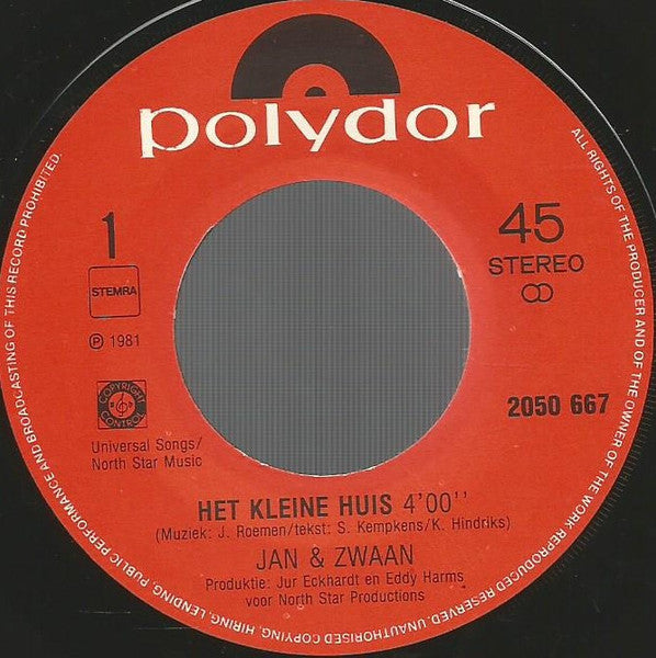 Jan & Zwaan - Het Kleine Huis 28835 Vinyl Singles Goede Staat