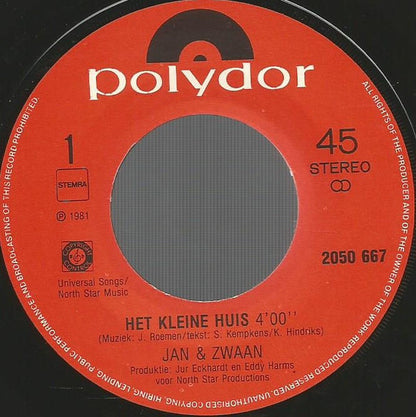 Jan & Zwaan - Het Kleine Huis 28835 Vinyl Singles Goede Staat