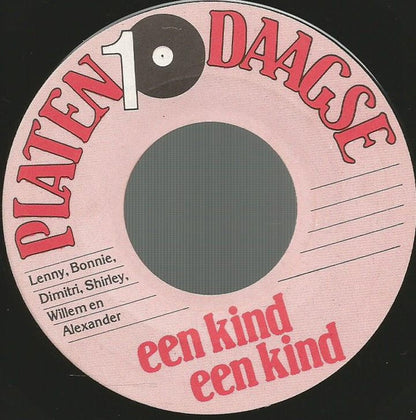 Lenny Bonnie Dimitri Shirley Willem En Alexander - Een Kind Een Kind 10563 04031 32276 Vinyl Singles Goede Staat