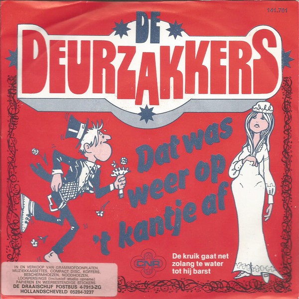 Deurzakkers - Dat Was Weer Op 't Kantje Af 26208 Vinyl Singles Goede Staat