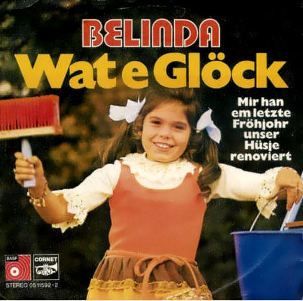 Belinda - Wat E Glöck 09696 Vinyl Singles Goede Staat