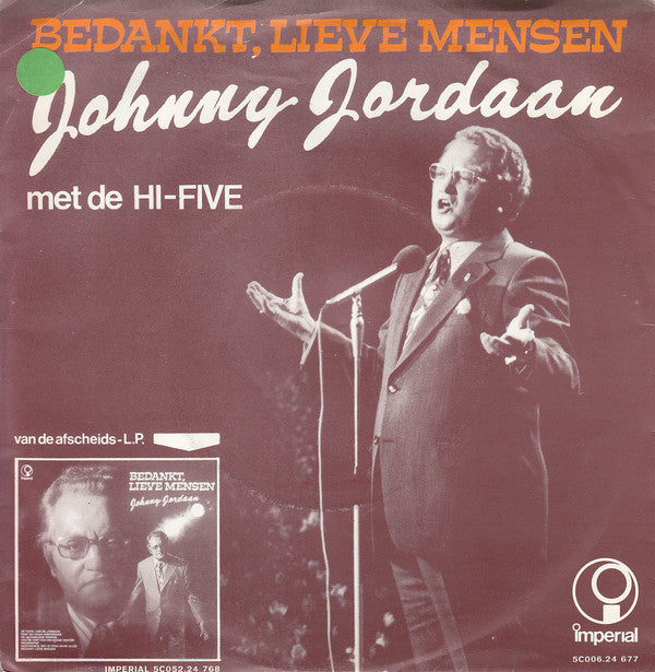 Johnny Jordaan / Tante Leen - Bedankt Lieve Mensen 23698 Vinyl Singles Goede Staat