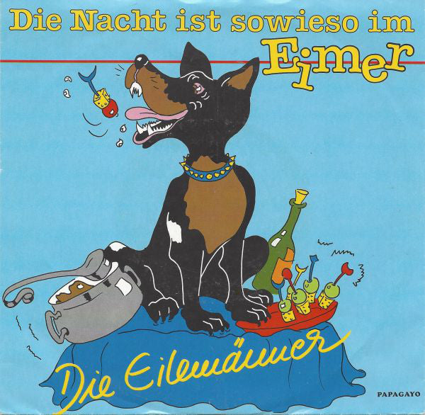 Eilemänner - Die Nacht Ist Sowieso Im Eimer 28184 Vinyl Singles Goede Staat