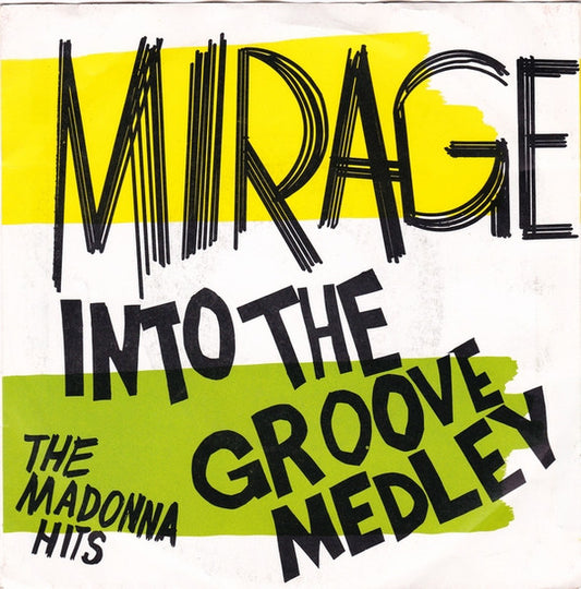 Mirage - Into The Groove Medley 18216 Vinyl Singles Goede Staat