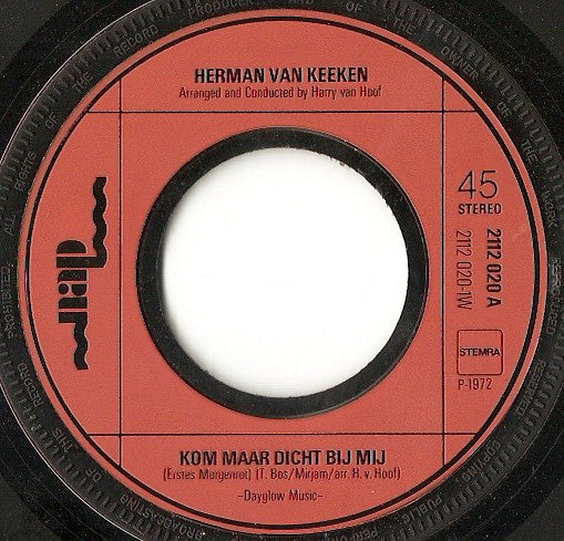 Herman Van Keeken - Kom Maar Dicht Bij Mij 28220 Vinyl Singles Goede Staat