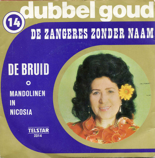 Zangeres Zonder Naam - De Bruid 29921 Vinyl Singles Goede Staat