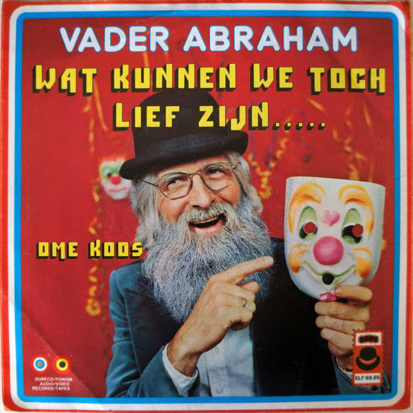 Vader Abraham - Wat Kunnen We Toch Lief Zijn... 31091 Vinyl Singles Goede Staat