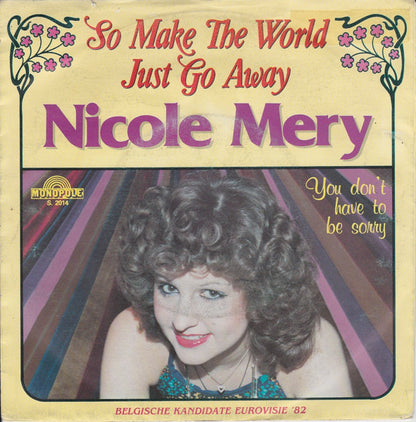 Nicole Mery - So Make The World Just Go Away 15228 Vinyl Singles Goede Staat