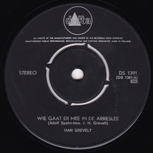 Han Grevelt - Wie Gaat Er Mee In De Arreslee 25762 Vinyl Singles Goede Staat