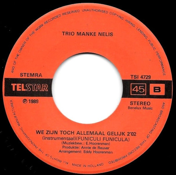 Trio Manke Nelis - We Zijn Toch Allemaal Gelijk 31747 Vinyl Singles Goede Staat