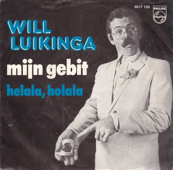 Will Luikinga - Mijn Gebit 25111 16363 Vinyl Singles Goede Staat