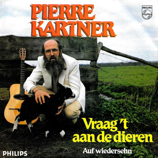 Pierre Kartner - Vraag 't Aan De Dieren Vinyl Singles Goede Staat