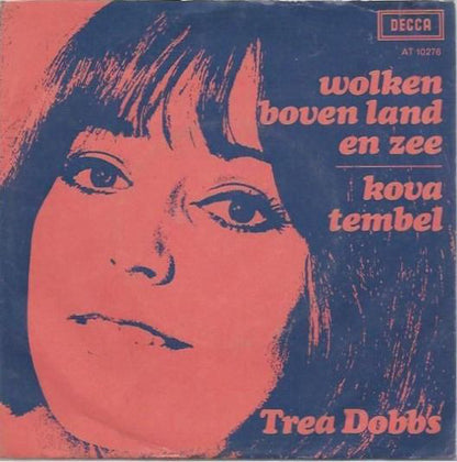 Trea Dobbs - Wolken Boven Land En Zee 23177 Vinyl Singles Goede Staat