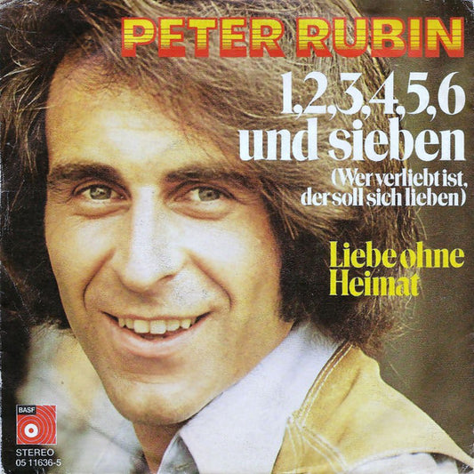 Peter Rubin - 1, 2, 3, 4, 5, 6 Und Sieben (Wer Verliebt Ist, Soll Sich Lieben) 03822 Vinyl Singles Goede Staat