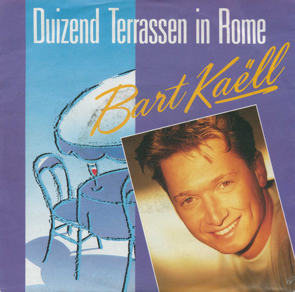 Bart Kaëll - Duizend Terrassen In Rome 12132 37034 37064 Vinyl Singles Goede Staat