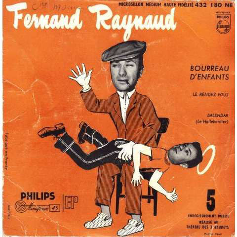 Fernand Raynaud - 5 - Bourreau D'enfants 24234 Vinyl Singles Goede Staat