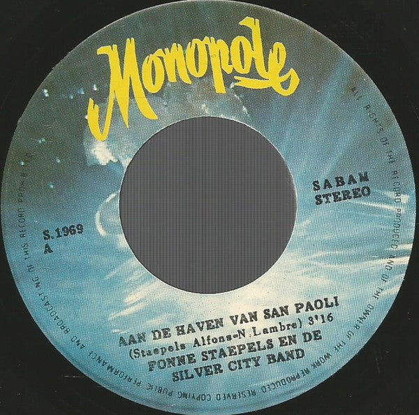 Fonne Staepels En De The Silver City Band - Aan De Haven Van San Paoli 31447 Vinyl Singles Goede Staat