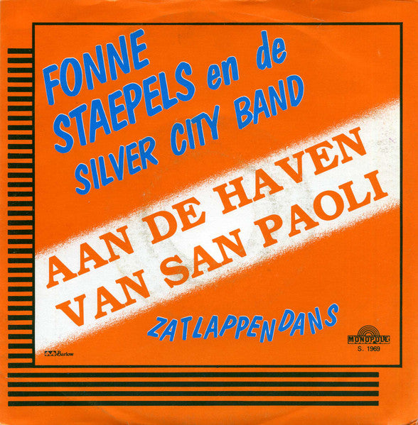 Fonne Staepels En De The Silver City Band - Aan De Haven Van San Paoli 31447 Vinyl Singles Goede Staat