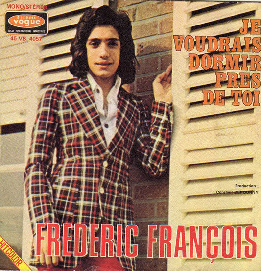 Frédéric François - Je Voudrais Dormir Près De Toi 03438 Vinyl Singles Goede Staat