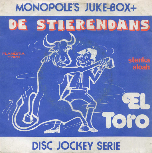 El Toro - De Stierendans 27700 Vinyl Singles Goede Staat