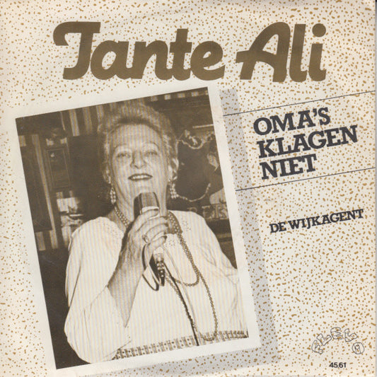 Tante Ali - Oma's Klagen Niet 14473 Vinyl Singles Goede Staat