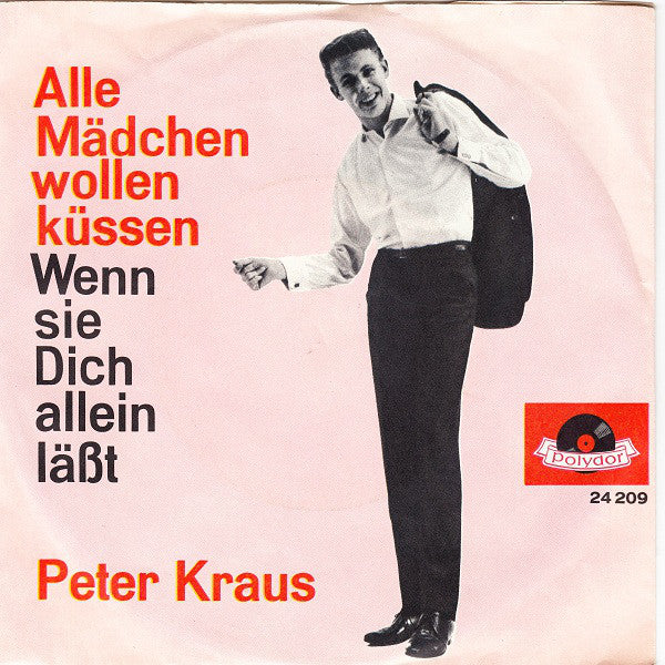 Peter Kraus - Alle Madchen Wollen Kussen 05037 Vinyl Singles Goede Staat