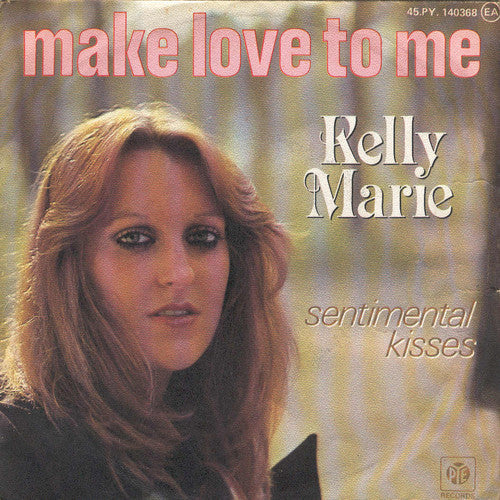 Kelly Marie - Make Love To Me 12547 08331 Vinyl Singles Goede Staat