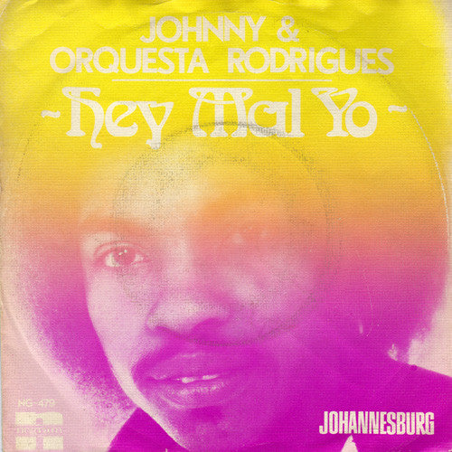 Johnny & Orquesta Rodrigues - Hey Mal Yo 16426 Vinyl Singles Goede Staat