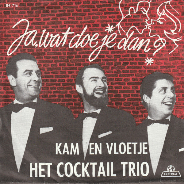 Cocktail Trio - Ja, Wat Doe Je Dan 17381 Vinyl Singles Goede Staat