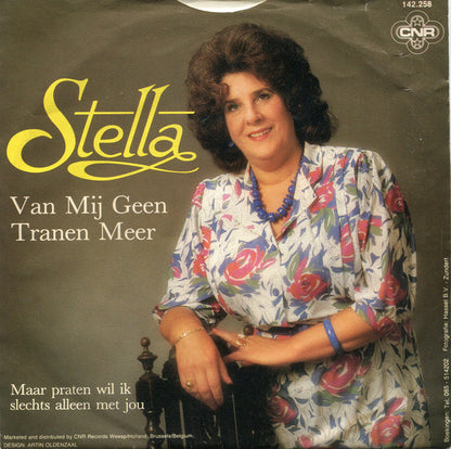 Stella - Van Mij Geen Tranen Meer 15646 Vinyl Singles Goede Staat