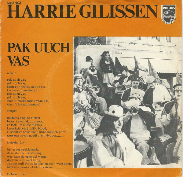 Harrie Gilissen - Pak Uuch Vas 32902 Vinyl Singles Goede Staat