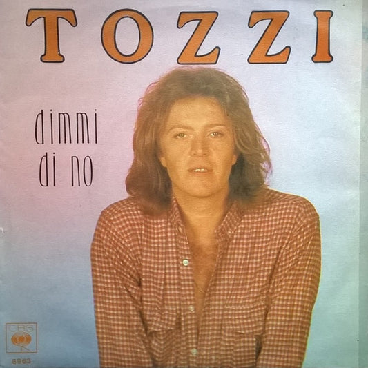 Umberto Tozzi - Dimmi Di No 32070 Vinyl Singles Goede Staat