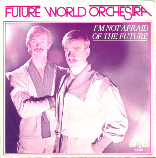 Future World Orchestra - I'm Not Afraid Of The Future 08054 10008 Vinyl Singles Goede Staat