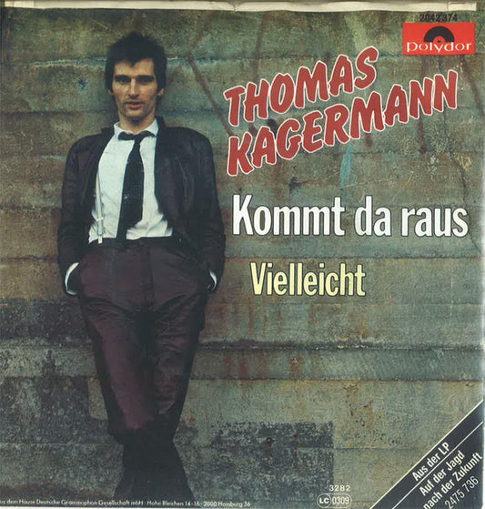 Thomas Kagermann - Kommt Da Raus 20426 Vinyl Singles Goede Staat