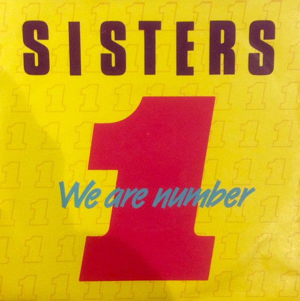 Sisters - We Are Number 1 18030 Vinyl Singles Goede Staat