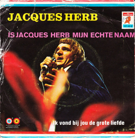 Jacques Herb - Is Jacques Herb Mijn Echte Naam 11503 Vinyl Singles Goede Staat