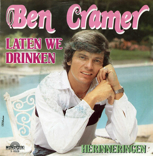 Ben Cramer - Laten We Drinken 26376 Vinyl Singles Goede Staat