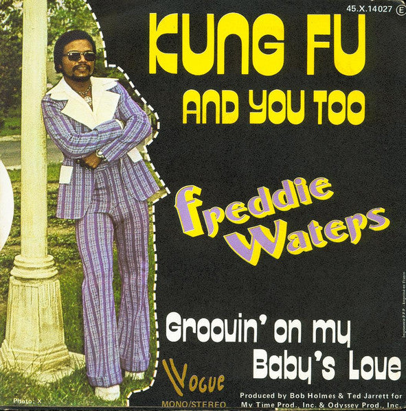 Freddie Waters - Kung Fu And You Too 30456 Vinyl Singles Goede Staat