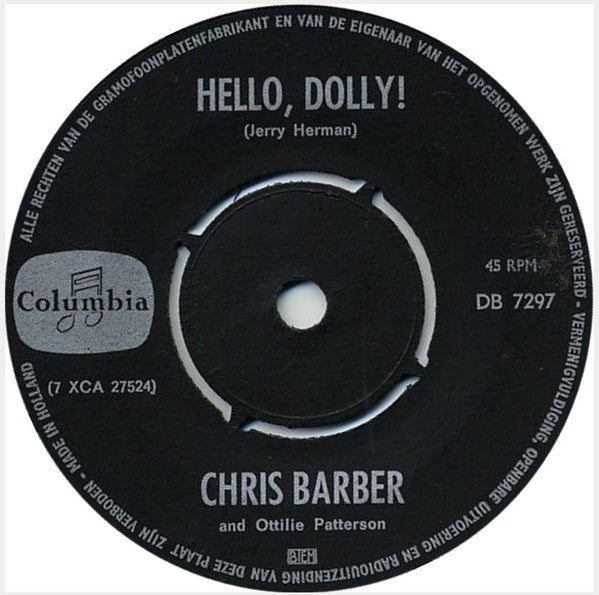 Chris Barber And Ottilie Patterson - Hello  Dolly 15838 Vinyl Singles Goede Staat