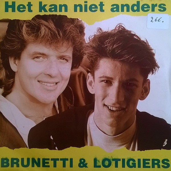 Brunetti & Lotigiers - Het Kan Niet Anders Vinyl Singles Goede Staat