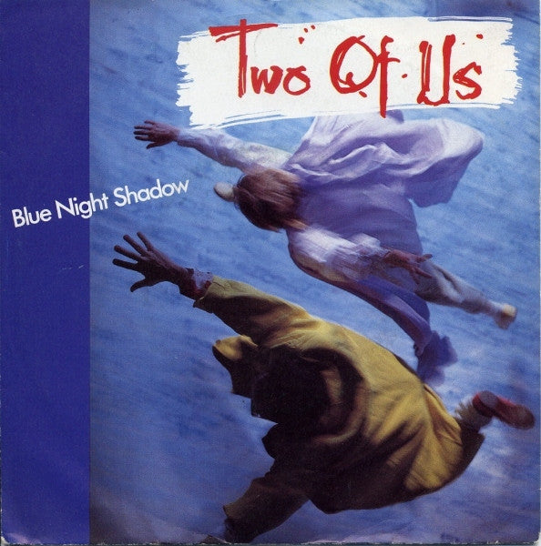 Two Of Us - Blue Night Shadow 18855 Vinyl Singles Goede Staat