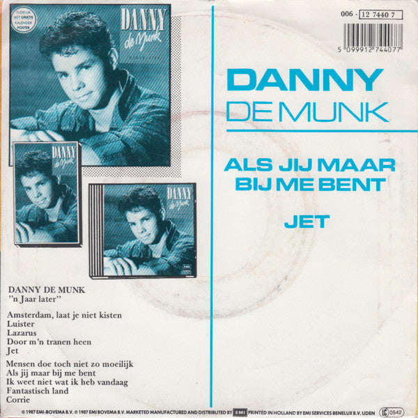 Danny de Munk - Als Jij Maar Bij Me Bent 34426 Vinyl Singles Goede Staat