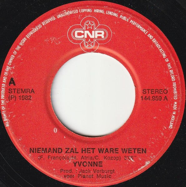 Yvonne - Niemand Zal Het Ware Weten 26085 09941 15379 Vinyl Singles Goede Staat