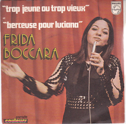 Frida Boccara - Trop Jeune Ou Trop Vieux 23351 Vinyl Singles Goede Staat