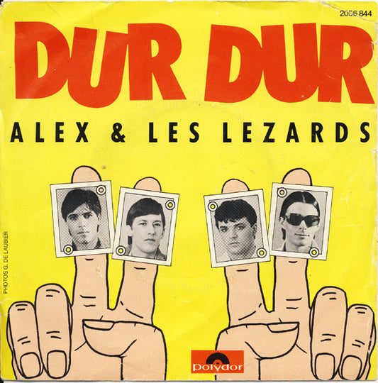 Alex & Les Lezards - Dur Dur 03487 Vinyl Singles Goede Staat