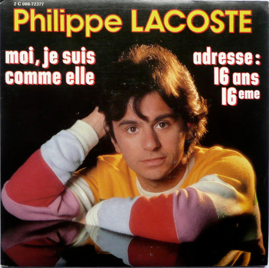 Philippe Lacoste - Moi, Je Suis Comme Elle 15199 Vinyl Singles Goede Staat