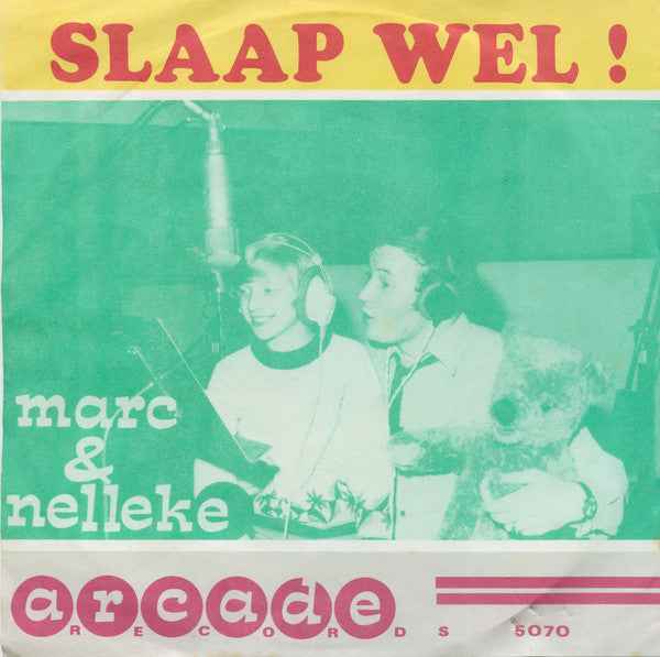 Nelleke, Marc Dex - Vergeef Het Mij! - Slaap Wel 28195 30637 Vinyl Singles Goede Staat