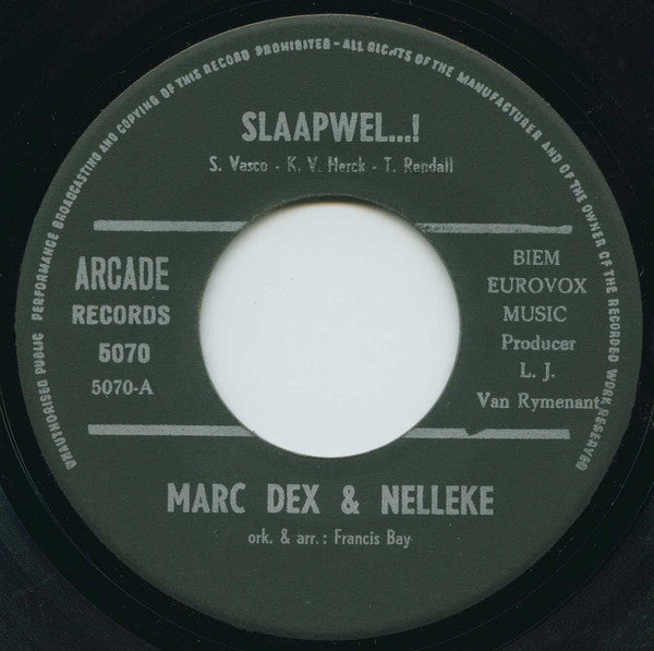 Nelleke, Marc Dex - Vergeef Het Mij! - Slaap Wel 28195 30637 Vinyl Singles Goede Staat